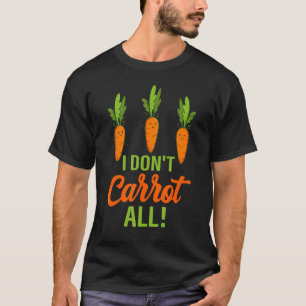 T-shirt Je ne carotte pas tous les puns végétaliens