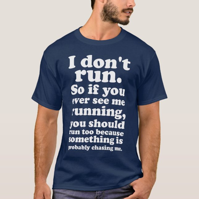 T-shirt Je ne cours pas à moins d'être poursuivie (Devant)