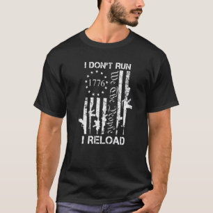 T-shirt Je ne cours pas Je recharge Pro Gun Joke USA Guns