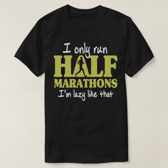 T-shirt Je Ne Cours Que Les Moitié Marathons Ix27M De Lazy (Design devant)