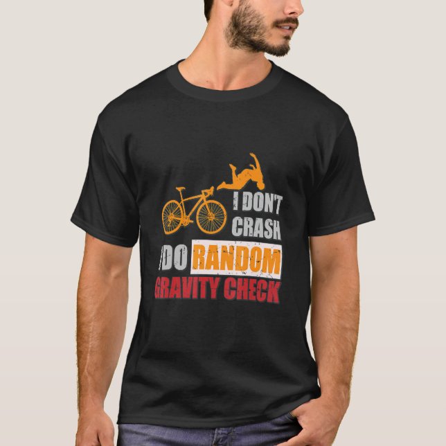 T-shirt Je ne crasse pas Je fais Random Gravity Checks Dir (Devant)