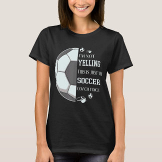 T-shirt Je ne crie pas que c'est juste ma voix d'entraîneu