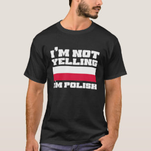 T-shirt Je ne crie pas que je suis polonaise