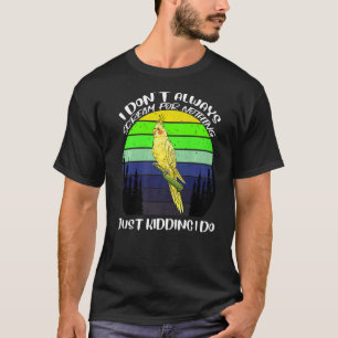 T-shirt Je ne crie pas toujours pour rien Cockatiel