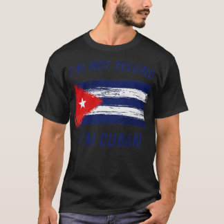 T-shirt Je Ne Dis Pas Mon Drapeau Cubain Cuba