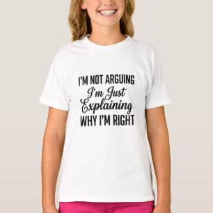 T-shirt Je ne discute pas, j'explique simplement pourquoi