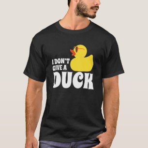 T-shirt Je ne donne pas un canard en caoutchouc