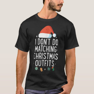 T-shirt Je ne fais pas correspondre les tenues de Noël, ma