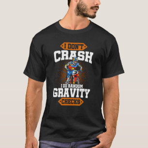 T-shirt Je ne fais pas de crash, je fais des vérifications