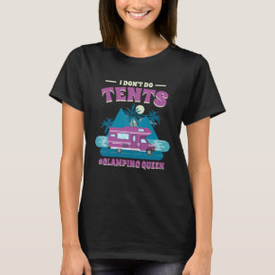T-shirt Je Ne Fais Pas De Tentes Glamping Queen Glamping 1