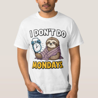 T-shirt Je ne fais pas les lundis