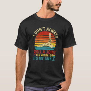 T-shirt Je ne fais pas toujours rouler un joint, mais quan
