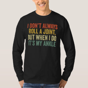 T-shirt Je ne fais pas toujours rouler un joint, mais quan