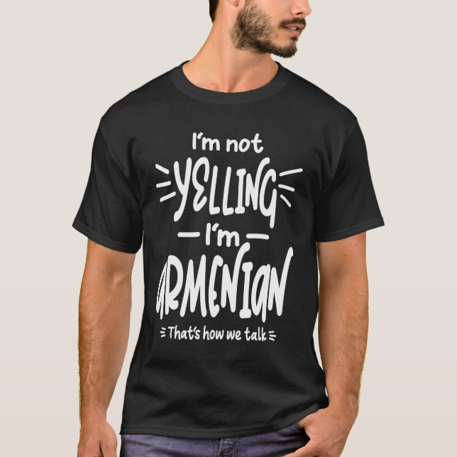 T-shirt Je ne hurle pas Je suis Arménien Drôle cadeau (Devant)