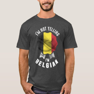 T-shirt Je ne hurle pas Je suis belge