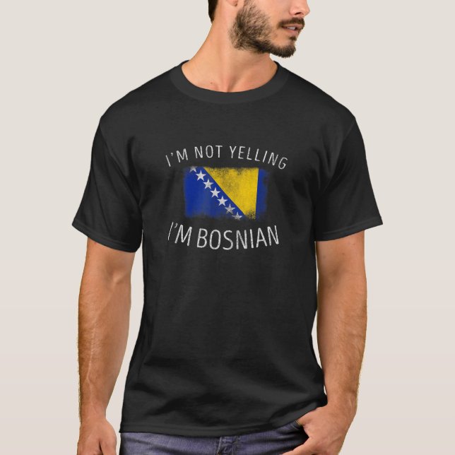 T-shirt Je ne hurle pas Je suis Bosniaque Amusante Bosnie  (Devant)