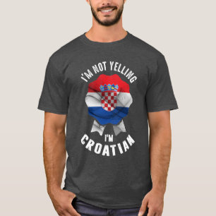 T-shirt Je ne hurle pas je suis croate
