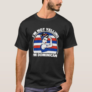 T-shirt Je ne hurle pas Je suis dominicain femmes Domin