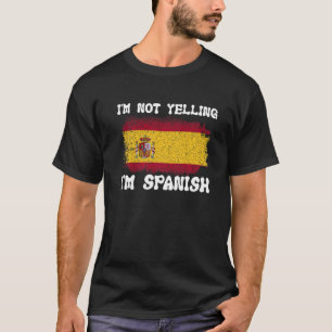T-shirt Je ne hurle pas Je suis Espagnol Drapeau Personnes