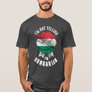 T-shirt Je ne hurle pas je suis hongrois