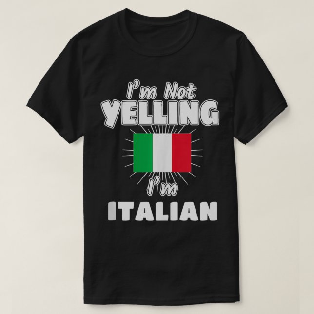 T-shirt Je ne hurle pas Je suis Italien Italie Italie Flag (Design devant)