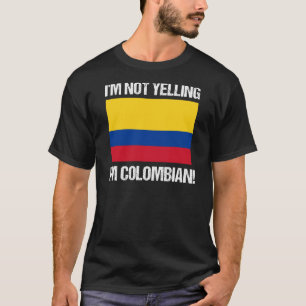 T-shirt Je ne hurle pas Je suis le drapeau du pays colombi