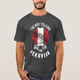 T-shirt Je ne hurle pas Je suis Péruvien