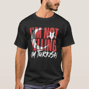 T-shirt Je ne hurle pas Je suis turc Istanbul Türkiye Turk