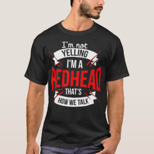 T-shirt Je ne hurle pas Je suis une rousse