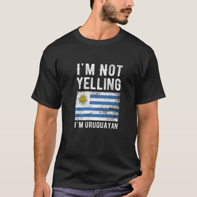 T-shirt Je ne hurle pas Je suis Uruguayen Uruguay Drapeau  (Devant)