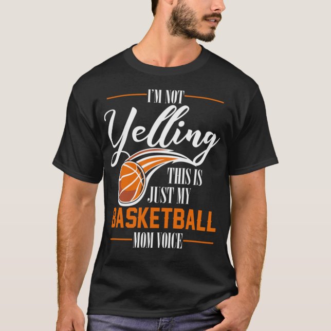 T-shirt Je ne hurle pas que c'est juste mon Basketball Mam (Devant)