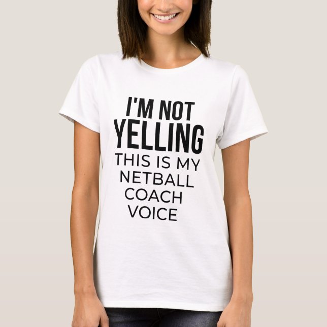 T-shirt Je ne hurle pas que c'est ma voix d'entraîneur de  (Devant)