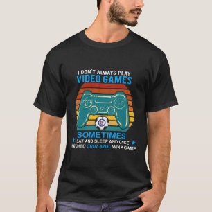 T-shirt Je Ne Joue Pas Toujours Aux Jeux Vidéo Cruz Azul M