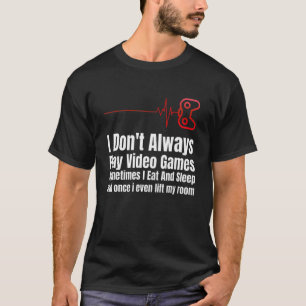 T-shirt Je ne joue pas toujours Jeux Vidéo Gamer Boys Ados