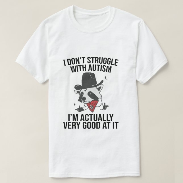 T-shirt Je ne lutte pas avec l'autisme Chemise drôle Autis (Design devant)