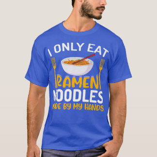 T-shirt Je Ne Mange Que Des Nouilles De Ramen Drôle Mangeu