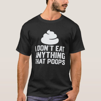 T-shirt Je ne mange rien qui fait caca Végétalien À base d