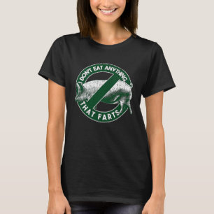 T-shirt Je ne mange rien qui pète Vegan ou Animal Lo