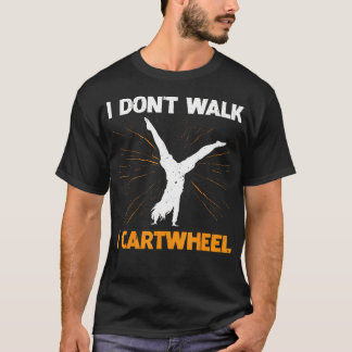 T-shirt Je ne marche pas, je fais la roue