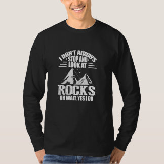 T-shirt Je Ne M'Arrête Pas Toujours Et Je Regarde Le Géolo