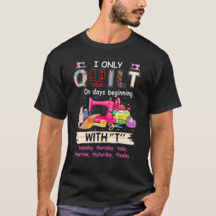 T-shirt Je ne matelasse que les jours commençant par mardi