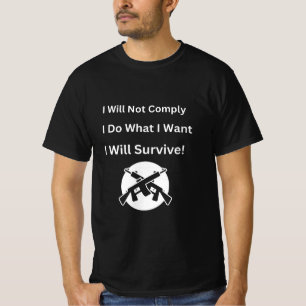 T-shirt Je Ne Me Concomberai Pas De Faire Ce Que Je Veux