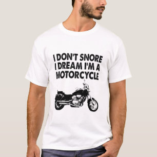 T-shirt Je ne me fous pas de rêver je suis une moto