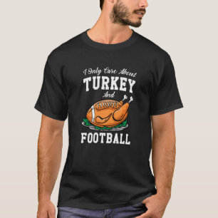 T-shirt Je Ne Me Soucie Que De Manger De La Turquie Et De 