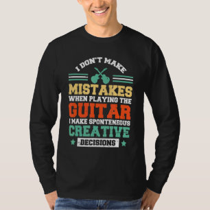 T-shirt Je ne me trompe pas en jouant à la guitare I Ma