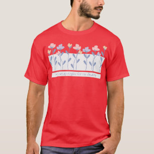 T-shirt Je Ne M'Excuserai Pas Pour Mon Texte Fleur Handica
