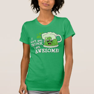 T-shirt Je ne m'obtiens pas IVRE deviens IMPRESSIONNANT