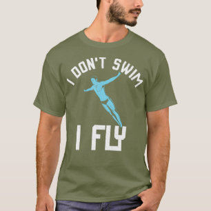 T-shirt Je Ne Nage Pas Je Vais Drôle Nager Sport Papillon
