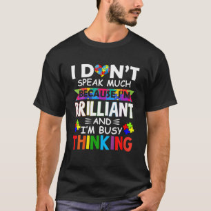 T-shirt Je Ne Parle Pas Beaucoup De Brillant Autisme Autis