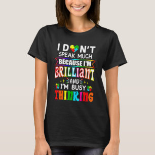 T-shirt Je ne parle pas beaucoup de garçons autistes brill